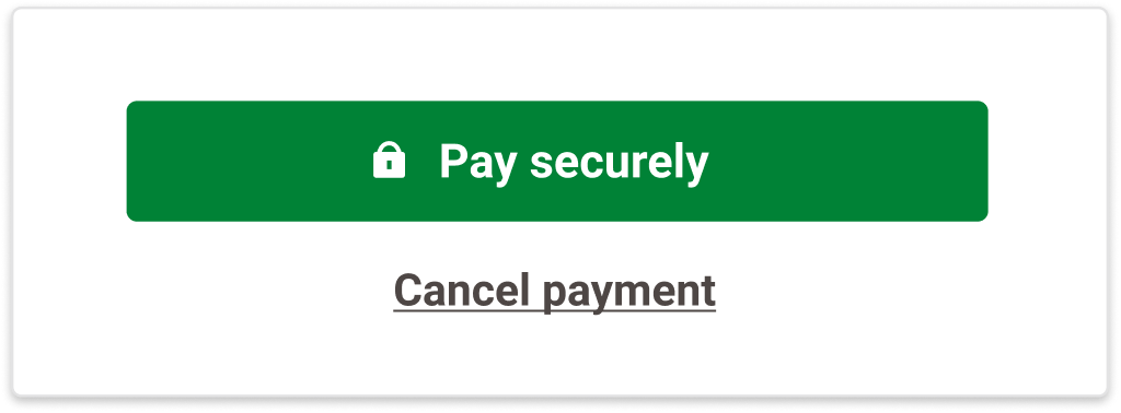 The image above shows two buttons: a green "Pay securely" button and a grey "Cancel payment" link below it.